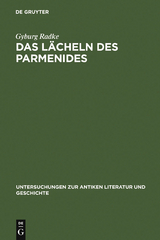 Das Lächeln des Parmenides - Gyburg Radke