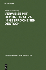 Verweise mit Demonstrativa im gesprochenen Deutsch - Bernt Ahrenholz