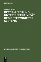 Determinierung unter Defektivität des Determinierersystems - Andreas Späth