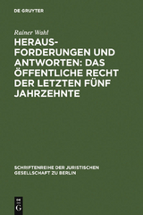 Herausforderungen und Antworten: Das Öffentliche Recht der letzten fünf Jahrzehnte - Rainer Wahl