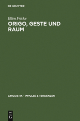 Origo, Geste und Raum - Ellen Fricke