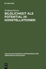 Bildlichkeit als Potential in Konstellationen - Wolfgang Harms