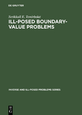 Ill-Posed Boundary-Value Problems - Serikkali E. Temirbolat