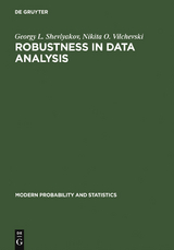 Robustness in Data Analysis - Georgy L. Shevlyakov, Nikita O. Vilchevski