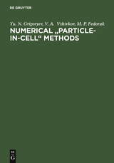 Numerical "Particle-in-Cell" Methods - Yu. N. Grigoryev, V. A. Vshivkov, M. P. Fedoruk