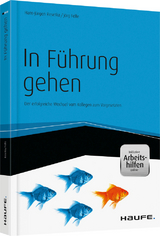 In Führung gehen - inkl. Arbeitshilfen online - Hans-Jürgen Resetka, Jörg Felfe