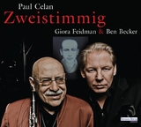 Giora Feidman & Ben Becker - "Zweistimmig" - Paul Celan