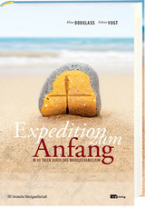 Expedition zum Anfang - Klaus Douglass, Fabian Vogt