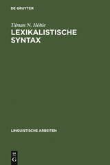 Lexikalistische Syntax - Tilman N. Höhle