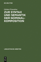 Zur Syntax und Semantik der Nominalkomposition - Gisbert Fanselow