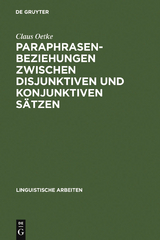 Paraphrasenbeziehungen zwischen disjunktiven und konjunktiven Sätzen - Claus Oetke