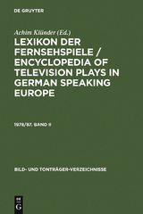 Lexikon der Fernsehspiele / Encyclopedia of television plays in German speaking Europe. 1978/87. Band II - 