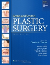 Grabb and Smith's Plastic Surgery - Thorne, Charles Hm; Gurtner, Geoffrey C.; Chung, Kevin C; Gosain, Dr. Arun; Mehrara, Dr. Babak