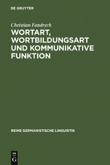 Wortart, Wortbildungsart und kommunikative Funktion - Christian Fandrych