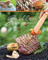 Grillen - Die besten Rezepte