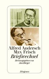 Briefwechsel - Alfred Andersch, Max Frisch