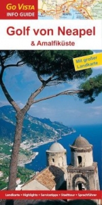 Golf von Neapel und Amalfiküste - Heide Marie Karin Geiss
