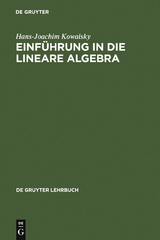 Einführung in die lineare Algebra - Hans-Joachim Kowalsky