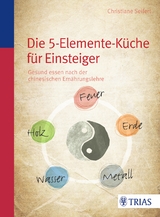 Die Fünf-Elemente-Küche - Christiane Seifert