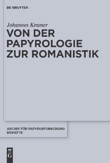 Von der Papyrologie zur Romanistik -  Johannes Kramer