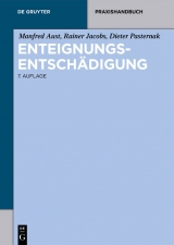 Enteignungsentschädigung -  Manfred Aust,  Rainer Jacobs,  Dieter Pasternak