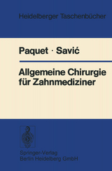 Allgemeine Chirurgie für Zahnmediziner - K.-J. Paquet, B. Savic