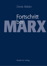 Fortschritt bei Marx -  Denis Mäder