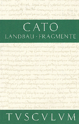 Vom Landbau. Fragmente -  Cato