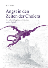 Angst in den Zeiten der Cholera -  Olaf Briese