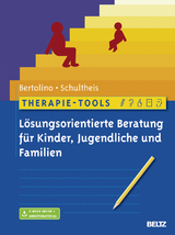 Therapie-Tools Lösungsorientierte Beratung für Kinder, Jugendliche und Familien - Bob Bertolino, Gary Schultheis