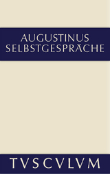 Selbstgespräche - Aurelius Augustinus