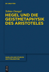 Hegel und die Geistmetaphysik des Aristoteles -  Tobias Dangel