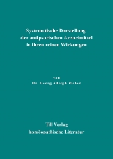 Systematische Darstellung der antipsorischen Arzneimittel - Georg Adolph Weber