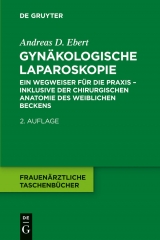 Gynäkologische Laparoskopie -  Andreas D. Ebert