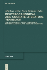 The Metaphorical Use of Language in Deuterocanonical and Cognate Literature - 