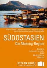 Stefan Loose Reiseführer Südostasien, Die Mekong Region - 