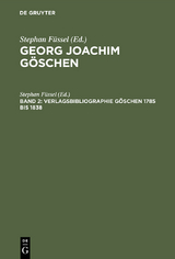 Verlagsbibliographie Göschen 1785 bis 1838 - 