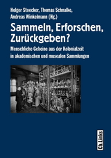 Sammeln, Erforschen, Zurückgeben? - 