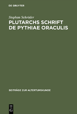 Plutarchs Schrift De Pythiae oraculis - Stephan Schröder