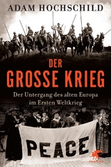 Der Große Krieg - Adam Hochschild