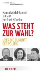 Was steht zur Wahl? - Hamed Abdel-Samad, Juli Zeh, Herfried Münkler