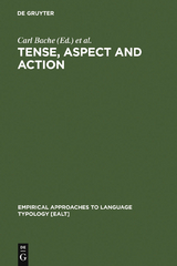 Tense, Aspect and Action - 