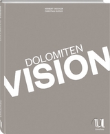 Dolomiten Vision - Herbert Taschler, Christian Gufler