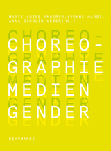 Choreographie – Medien – Gender - 