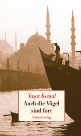 Auch die Vögel sind fort - Kemal, Yaşar