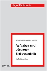 Aufgaben und Lösungen Elektrotechnik - Janßen, Thorsten; Soboll, Reinhard; Böttle, Peter; Friedrichs, Horst