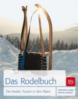 Das Rodel-Buch - Mattias Schelbert, Christian Huber