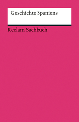 Geschichte Spaniens - Schmidt, Peer; Herold-Schmidt, Hedwig