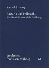 Rhetorik und Philosophie - Samuel Ijsseling