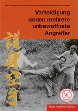 Karate in der Praxis Band 3 Verteidigung gegen mehrere unbewaffnete Angreifer - Masatoshi Nakayama